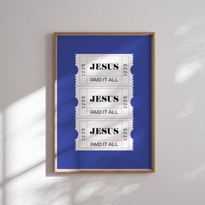 Jesus paid it all printable, Christian worship song lyrics print, Modern aesthetic Christian wall decor, Ticket wall art, Christian gift