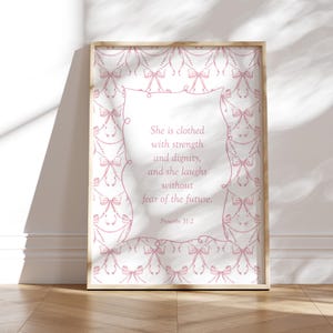 Girly pink bow coquette Proverbs 31 bible verse wall art, Aesthetic trendy whimsical religious dorm decor, Teen girl room decor, faith gift