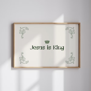 Jesus is King Digital print, Vintage aesthetic Christian bible wall decor, religious wall decor, Gift for him, Cottage retro wall decor