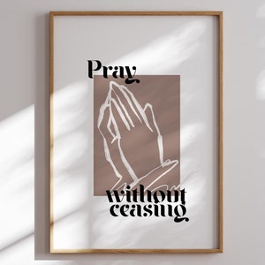 Pray without ceasing Modern Christian art, Printable Boho bible verse scripture poster, Church wall decor, Trendy Christian dorm wall decor
