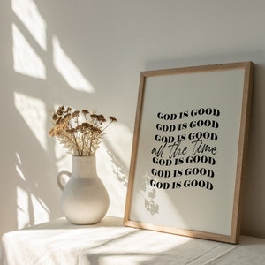 Impressão de arte de parede cristã moderna Deus é bom o tempo todo Impressão de arte minimalista cristã Impressão de citação cristã Decoração de sala de oração Escritura