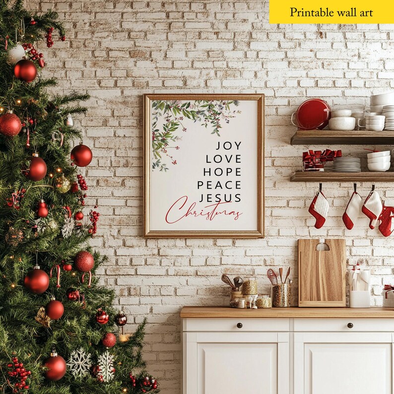 May include: Printable wall art with a white background and green foliage. The text reads "Joy Love Hope Peace Jesus Christmas".