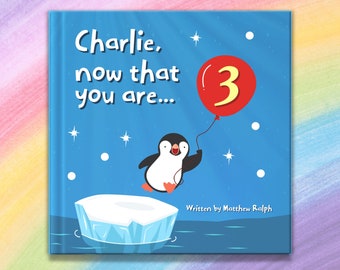 Personalised Children’s Book “Now That You Are Three" Third Birthday Gift, Custom Name Book, Personalised 3rd Birthday Book, Kid’s Gift