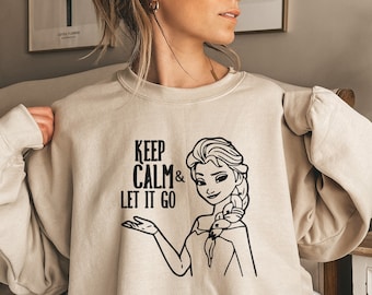 Elsa Frozen Sweatshirt , Keep Calm And Let It Go Sweatshirt | Elsa Frozen Motivational Funny Shirt, Sarcastic Sweatshirt, Frozen Lover Gift
