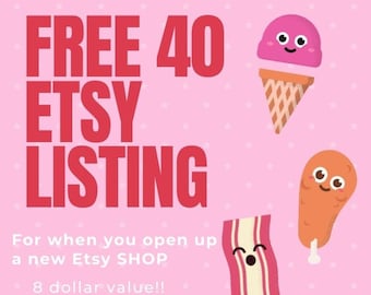 Może przedstawiać: Różowe tło z białymi gwiazdami. Czerwony tekst głosi "FREE 40 ETSY LISTING" i "For when you open up a new Etsy SHOP 8 dollar value!!".  Są trzy kreskówkowe obrazy: wafel z lodami, nóżka kurczaka i pasek boczku.