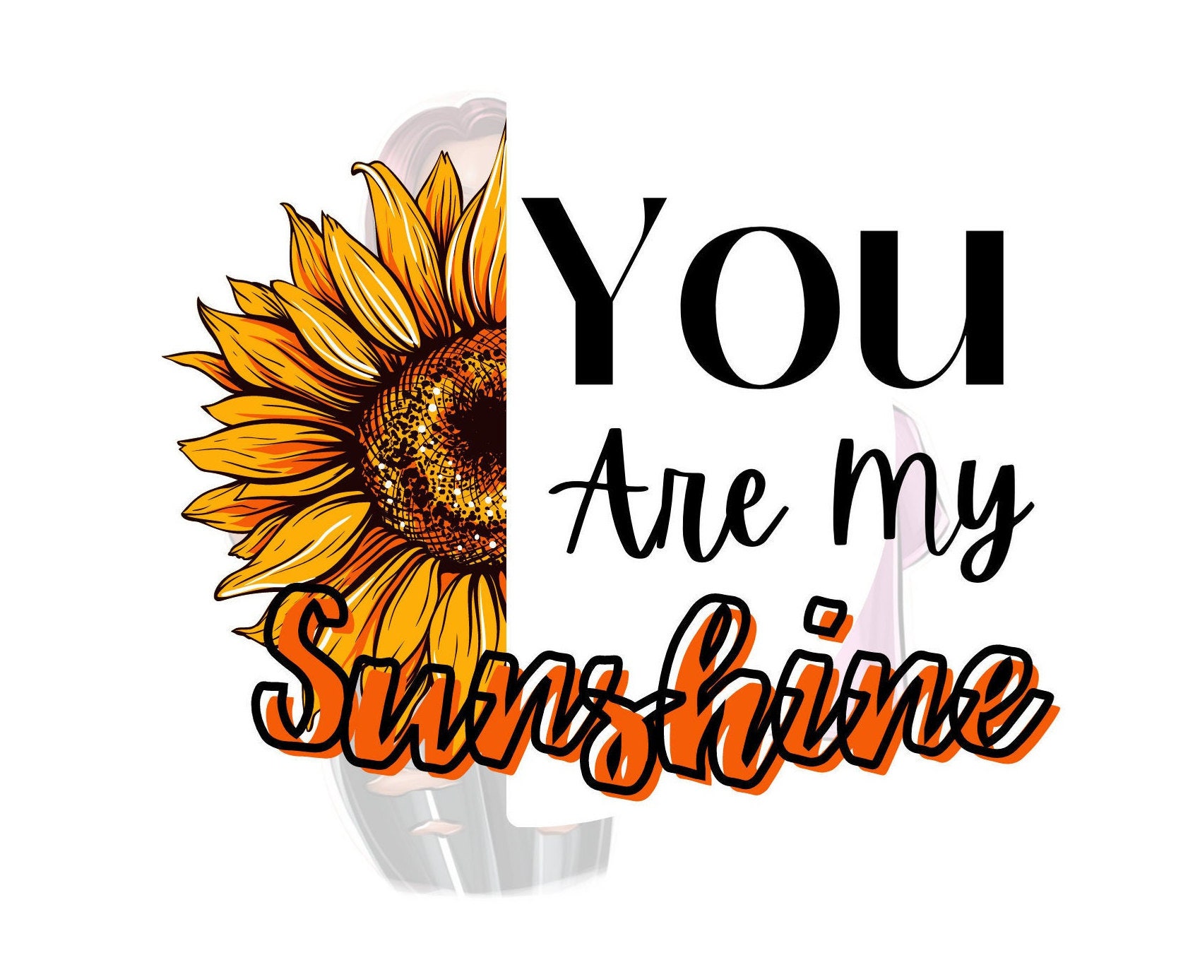You Are My Sunshine Digital Download Sublimation Design | Etsy