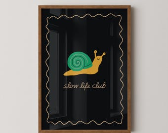 Slow life club print | Art | Gallery wall | Snail print | Cute | Gift
