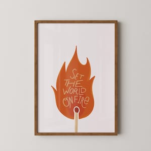 Set the world on fire print | Gallery wall | Art | Print | Fire | Gift