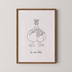 Be more babs print | Chicken Run inspired | Gift | Funny wall art | Poster | Chicken run Babs
