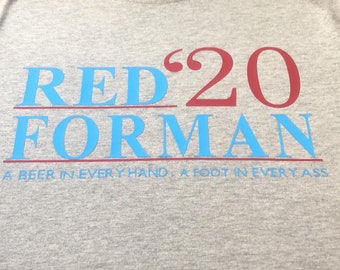 red forman for president shirt