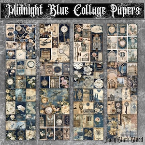 May include: Midnight Blue Collage Papers are displayed. The papers feature a collage of vintage clocks, keys, flowers, and architectural elements in shades of blue, cream, and brown. The text "Midnight Blue Collage Papers" is at the top.