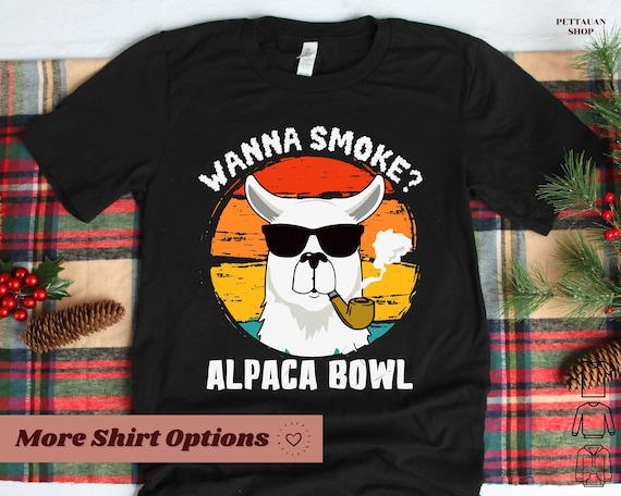 Wanna smoke alpaca outlet bowl hoodie