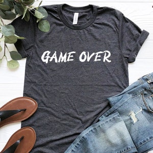 Cool Game Over Shirt, Gamer Gift, Funny Gamer Shirt, Awesome Gamer Christmas Gifts, Gamer Shirt, Video Game Shirts, Gaming Sweatshirts
