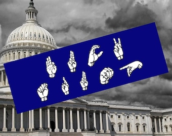 ASL F*ck Trump Bumper Sticker: Vote Democrat Anti-Trump Decal