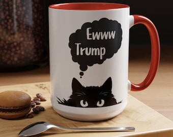 Anti-Trump Cat Lover Mug: Funny Political Humor Coffee Cup