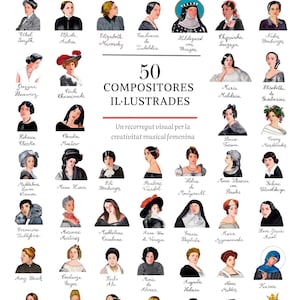 May include: A poster featuring watercolor portraits of 50 female composers, including Mel Bonis, Barbara Strozzi, and Clara Schumann. The title "50 Composers Illustrated" is displayed in the center, with text in Spanish below.