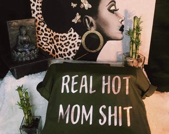 Real Hot Mom Shirt - Etsy