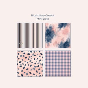 May include: A square image featuring four different patterns in a blush pink and navy blue color scheme. The patterns include vertical stripes with an anchor, watercolor clouds, speckled dots, and a gingham check. The text "Blush Navy Coastal Mini Suite" is at the top.