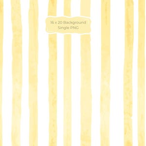 May include: A digital background featuring vertical yellow watercolor stripes on a white field. A central light yellow rectangular label contains the text 16 x 20 Background Single PNG. The stripes have a textured, hand-painted appearance.