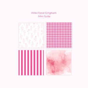 May include: A mini suite of four pink and white patterns. The patterns include a floral design, gingham check, vertical stripes, and a watercolor wash. Text at the top reads "Pink Floral Gingham Mini Suite."