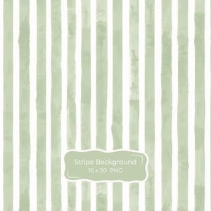 May include: A digital background featuring vertical sage green stripes with a watercolor texture alternating with solid white stripes. A central sage green label with a white border contains the text Stripe Background 16 x 20 PNG.