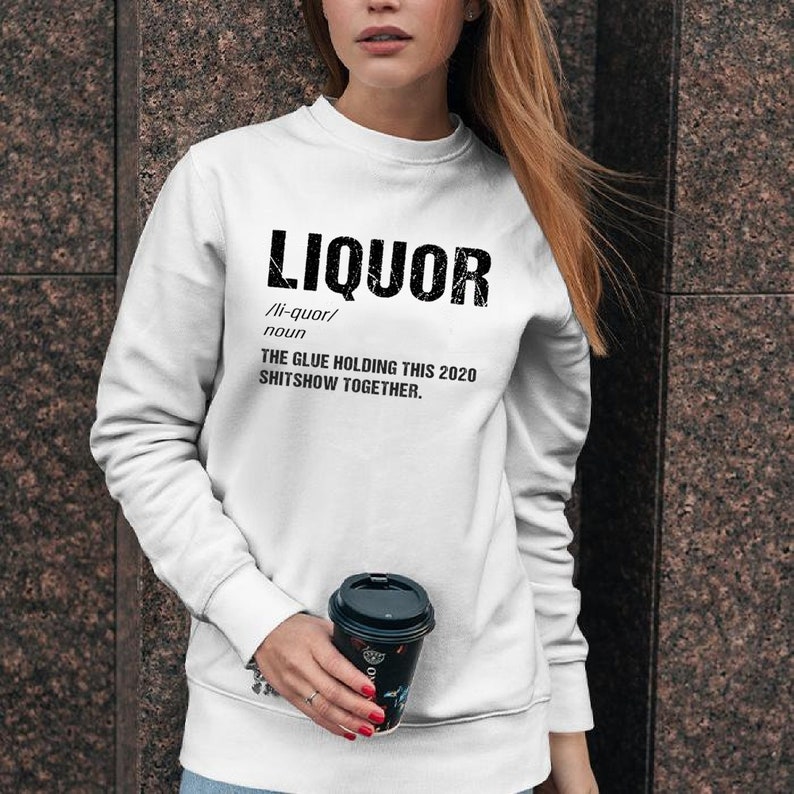 liquor the glue holding this 2020