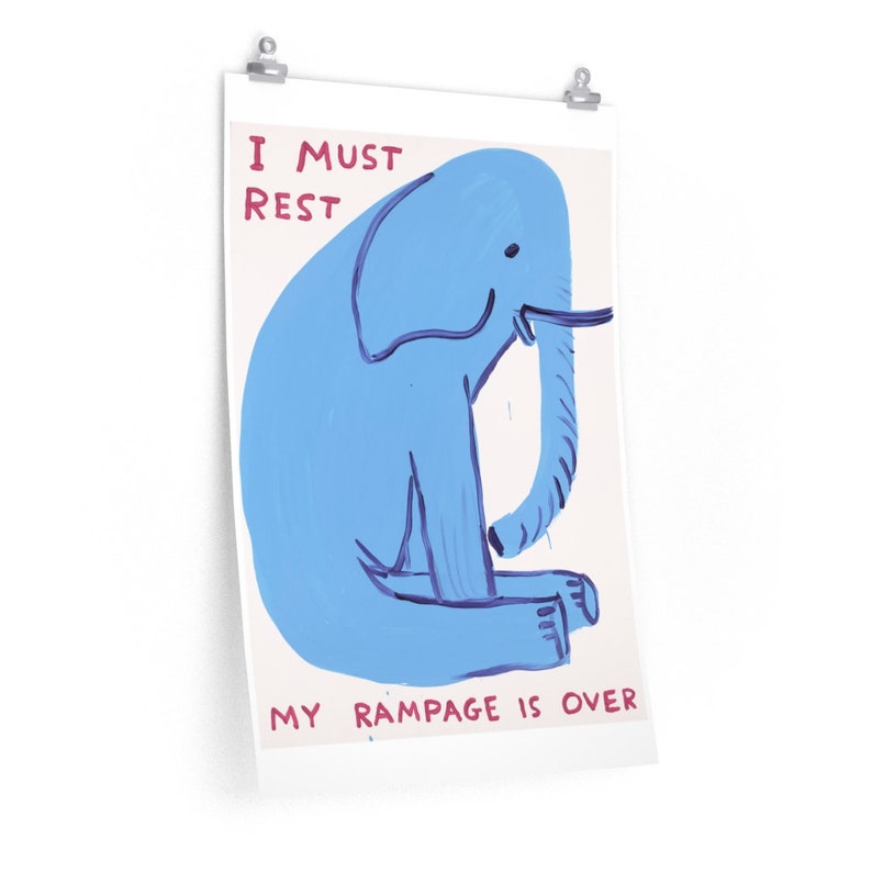 David Shrigley My Rampage is Over Poster Wall Art Home