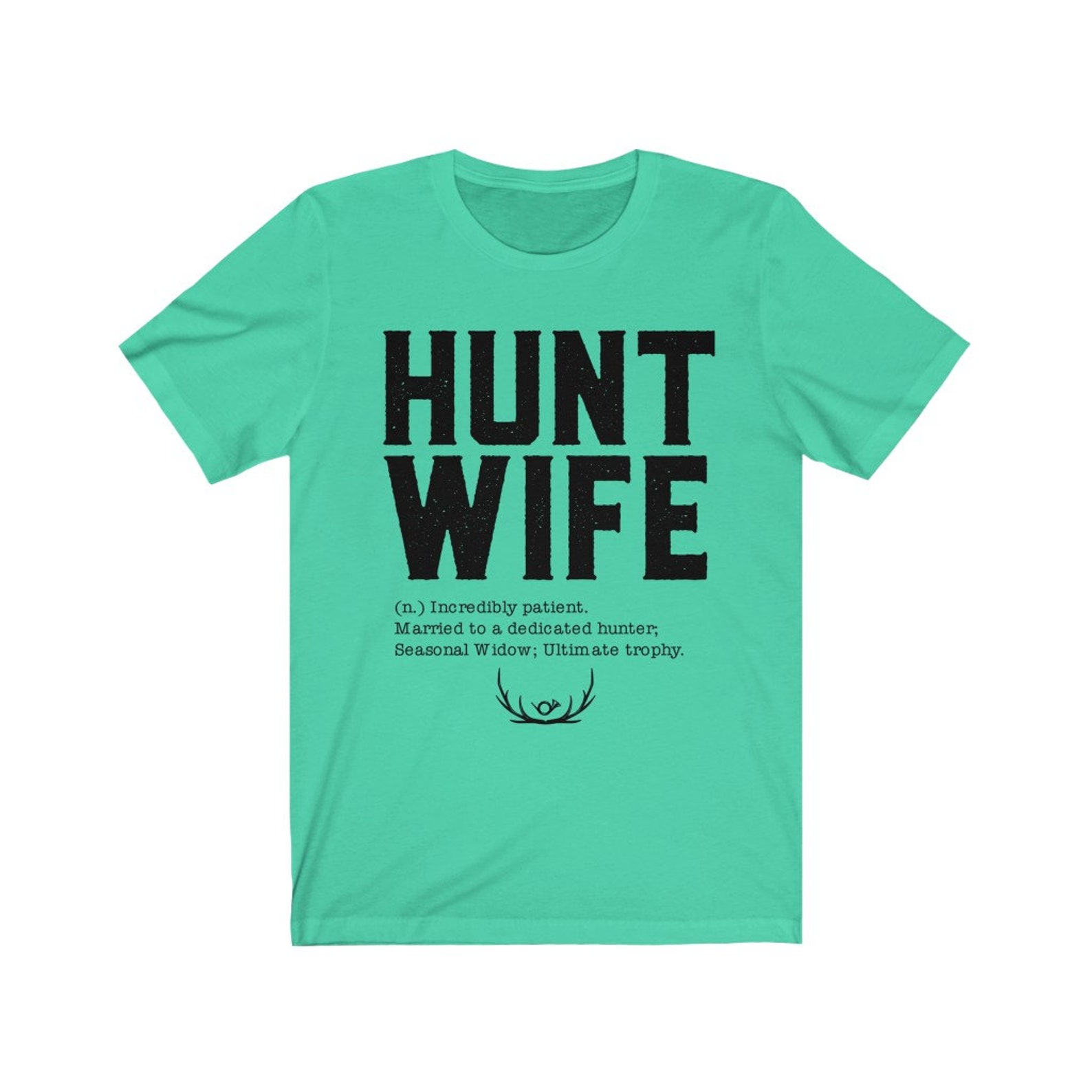 Hunting Wife Gift Hunting Shirt Hunt Wife Shirt Hunt Wife Etsy