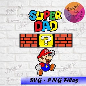 スーパー DAD svg と png、スーパー マリオ ブラザーズ svg、ハッピー父の日 svg、マイ ヒーロー svg、父の日 svg、マリオ ブラザーズ svg、パパ、アイ ラブ ユー svg