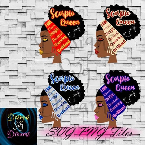 Scorpio Queen SVG - PNG, Afro Woman svg, Queens svg, Black Woman svg, Black Girl Magic svg, Queens are born as Scorpio svg, Scorpio svg