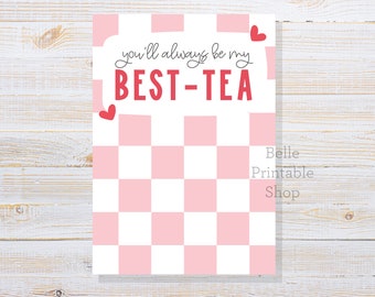 Printable 3.5" x 5" Valentine's Day Mini Cookie Card - You'll Always Be My Best-Tea - Instant PDF Download