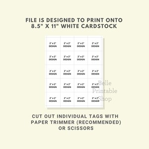 Puede incluir: Una hoja imprimible con diecis&eacute;is etiquetas de dise&ntilde;o de 5 cm x 5 cm sobre cartulina blanca. El texto de la hoja dice "FILE IS DESIGNED TO PRINT ONTO 8.5" X 11" WHITE CARDSTOCK" y "CUT OUT INDIVIDUAL TAGS WITH PAPER TRIMMER (RECOMMENDED) OR SCISSORS."