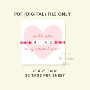 Puede incluir: Un archivo digital con un coraz&oacute;n rosa y la frase "will you BEAD my valentine?" en una fuente l&uacute;dica. El dise&ntilde;o incluye un gr&aacute;fico de pulsera de cuentas. Tambi&eacute;n se incluye el texto "2" X 2" TAGS" y "20 TAGS PER SHEET".