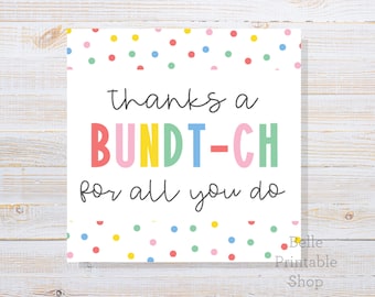 Printable 2" + 2.5" Square Tag - Thanks A Bundt-ch For All You Do (Colorful Dots) - Instant PDF Download