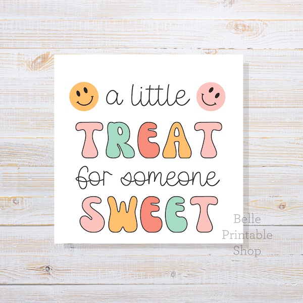 Printable 2.5" x 2.5" Square Tag - A Little Treat For Someone Sweet (Groovy / Happy Face) - Instant PDF Download