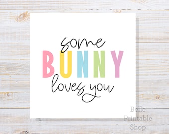 Printable Easter Cookie Tag - Some Bunny Loves You (SomeBunny) - 2" Square + 2.5" Square - Instant PDF Download