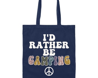 I'd Rather Be Camping - Camp Lovers Tote Bag - for Troop Leaders, Camp Counselors, RVers