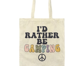 I'd Rather Be Camping - Camp Lovers Tote Bag - for Troop Leaders, Camp Counselors, RVers