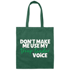 Funny Troop Leader Gift - Girl Scout Tote Bag - Don't Make Me Use My Troop Leader Voice Forest