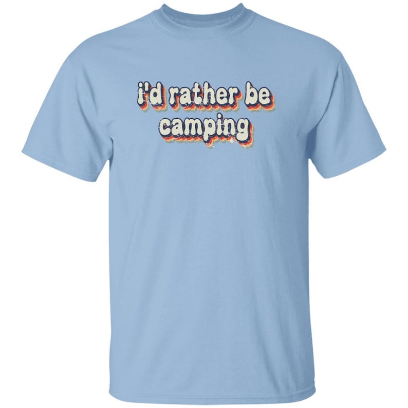 YOUTH I'd Rather Be Camping T-Shirt for Girl Scouts and Girls Camp Light Blue