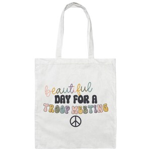 Beautiful Day for a Troop Meeting - Girl Scout Troop Leader Tote Bag White