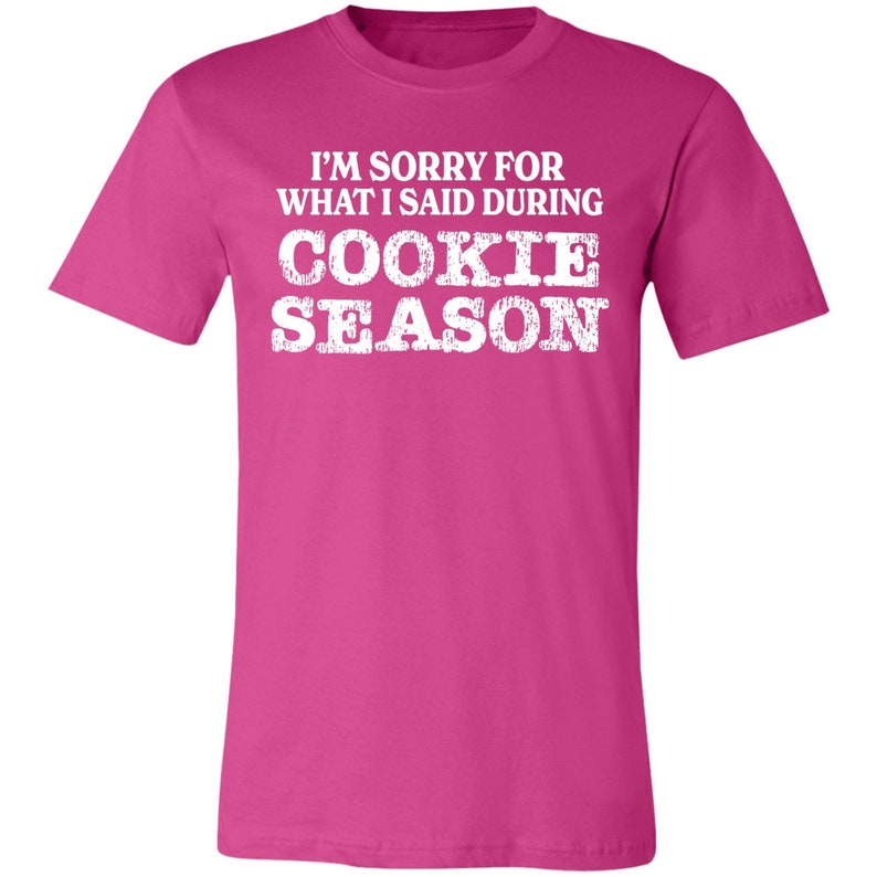 Sorry for What I Said Premium Girl Scout Tee for Troop Leaders and Cookie Moms Berry