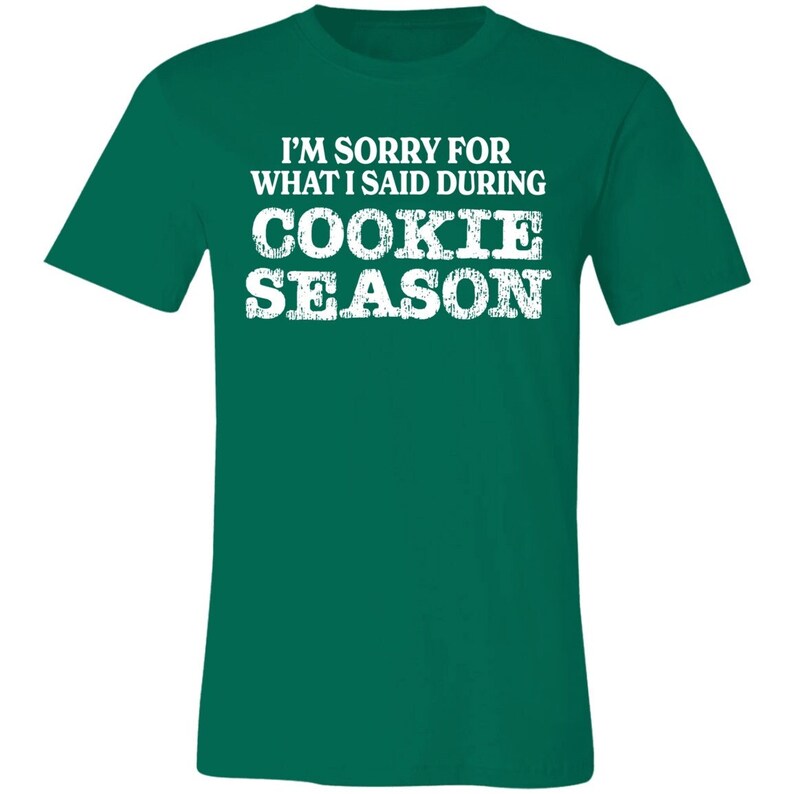 Sorry for What I Said Premium Girl Scout Tee for Troop Leaders and Cookie Moms Kelly