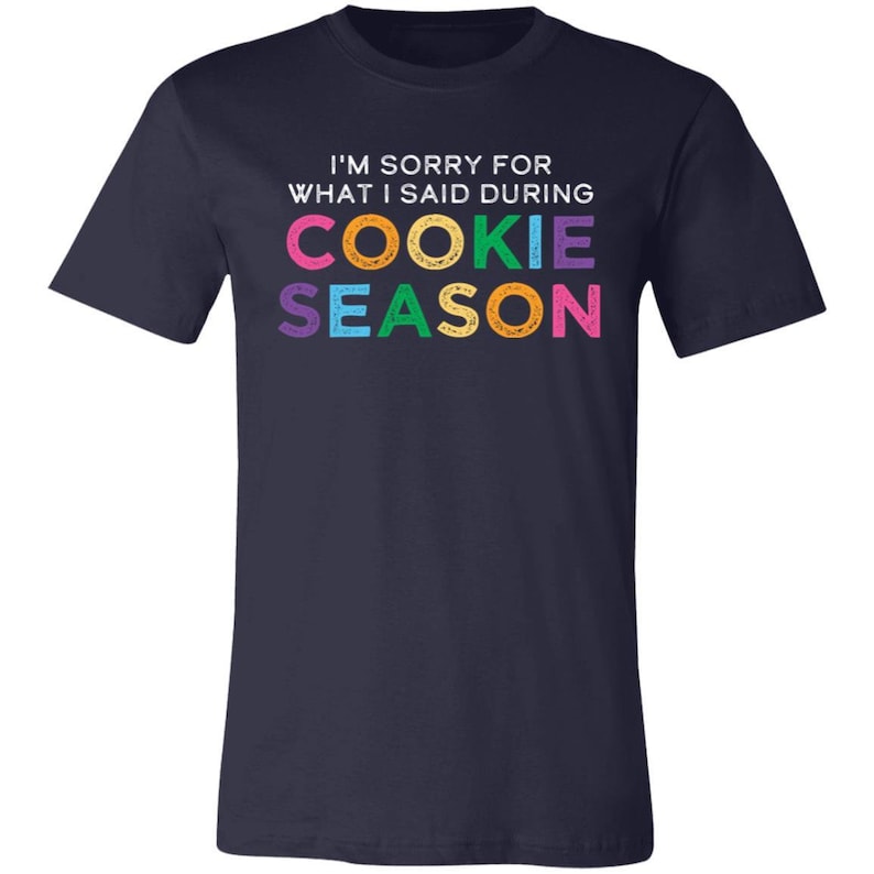 Sorry for What I Said During Cookie Season Troop Leader Tee Plus Size T-Shirt for Girl Scout Adult Volunteers image 6