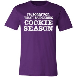 Sorry for What I Said Premium Girl Scout Tee for Troop Leaders and Cookie Moms Team Purple