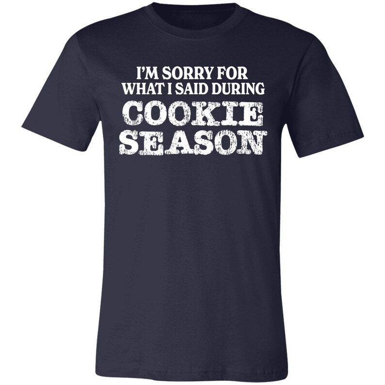 Sorry for What I Said Premium Girl Scout Tee for Troop Leaders and Cookie Moms Navy