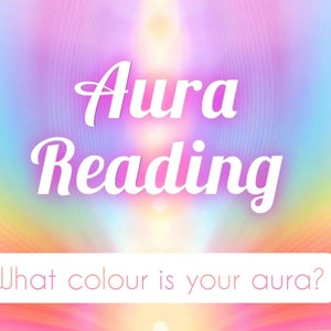 Aura Reading, Energy Reading, Psychic Reading, Email Reading