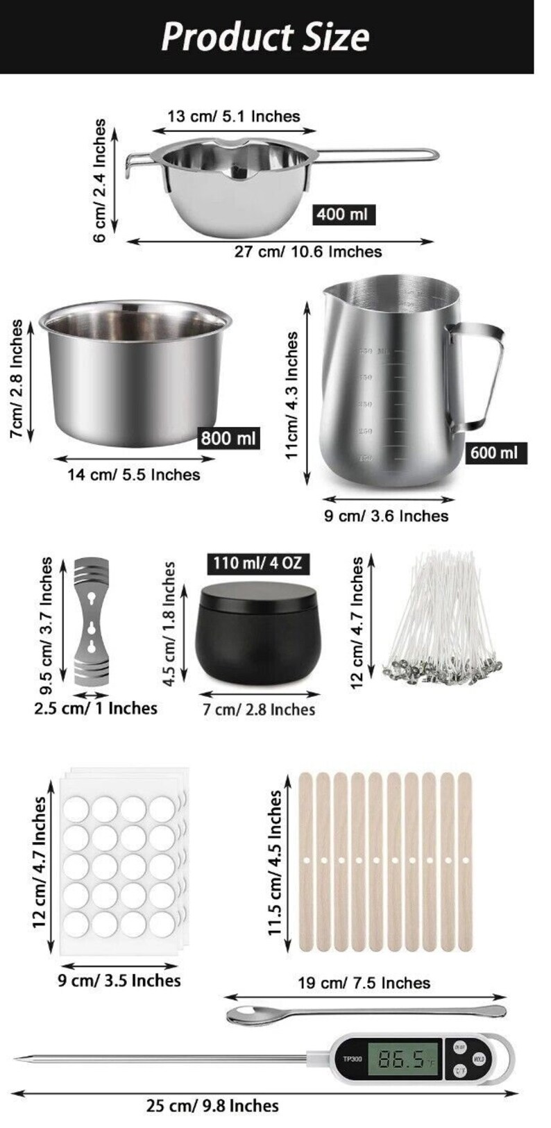 May include: A set of candle making supplies including a stainless steel double boiler, a stainless steel pouring pitcher, a black jar, a set of wooden sticks, a sheet of round wax stickers, a set of candle wicks, and a digital thermometer. The set includes measurements in both inches and centimeters.