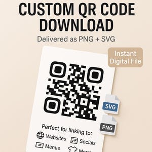 Custom QR Code PNG & SVG | Instant Digital Download | Link to Website, Menu, Socials | Personalised Design