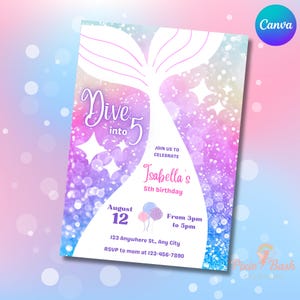 May include: A mermaid-themed birthday invitation with a colorful design. The invitation reads "Dive into 5" and includes details for a 5th birthday party, such as the date, time, and location. The design features a mermaid tail and sparkling accents.
